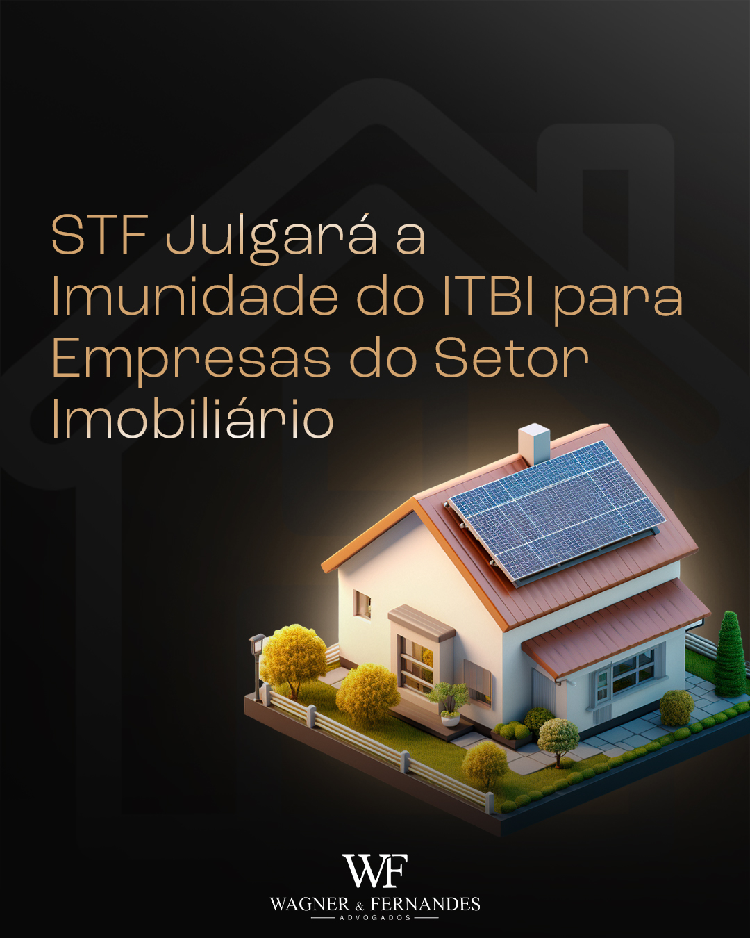 STF Julgará a Imunidade do ITBI para Empresas do Setor Imobiliário