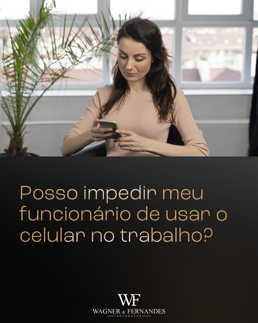 Posso impedir meu funcionário de usar o celular no trabalho?