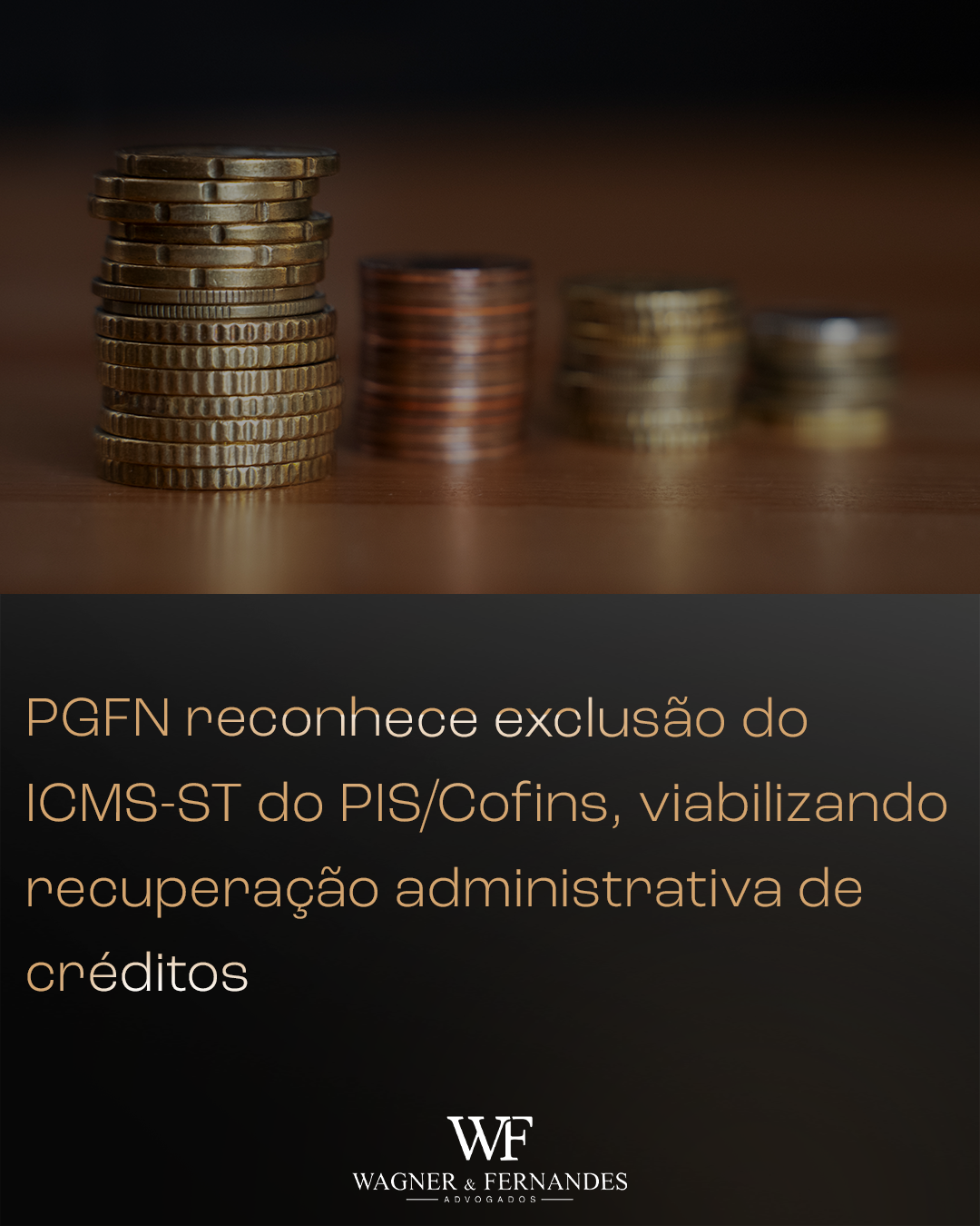 PGFN reconhece a exclusão do ICMS-ST da base de cálculo do PIS e da COFINS: impactos e oportunidades para as empresas